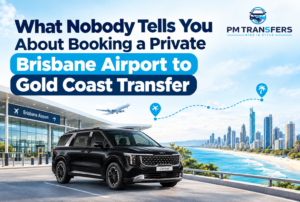 What Nobody Tells You About Booking a Private Brisbane Airport to Gold Coast Transfer